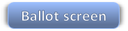   Ballot screen